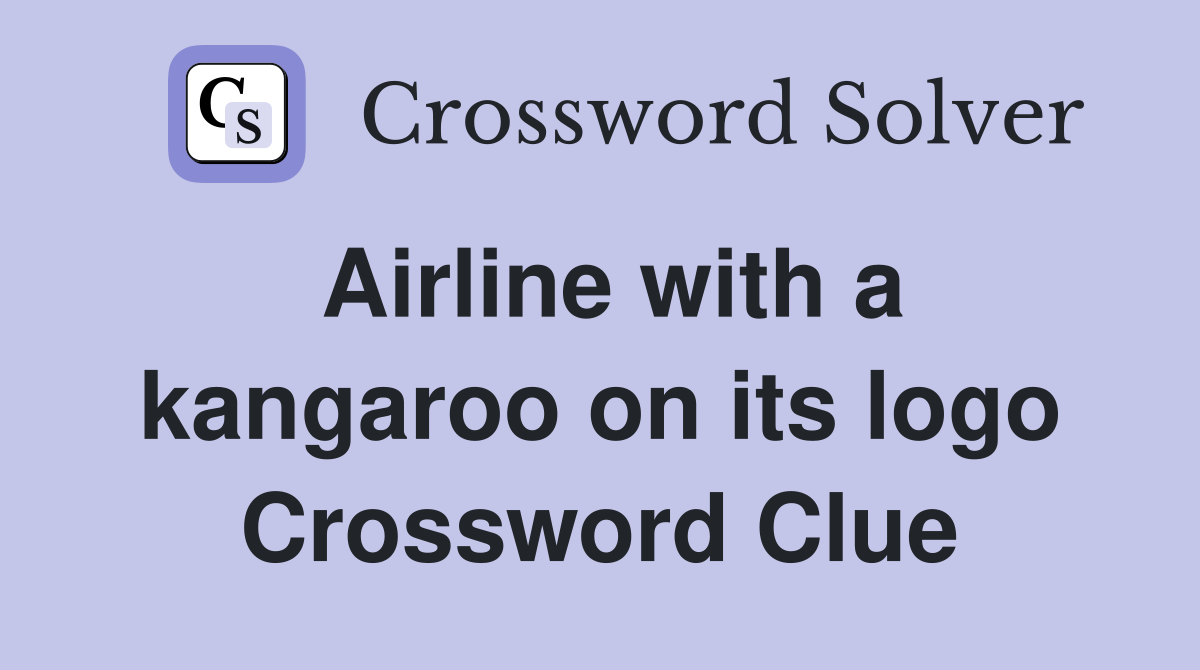 Airline with a kangaroo on its logo Crossword Clue