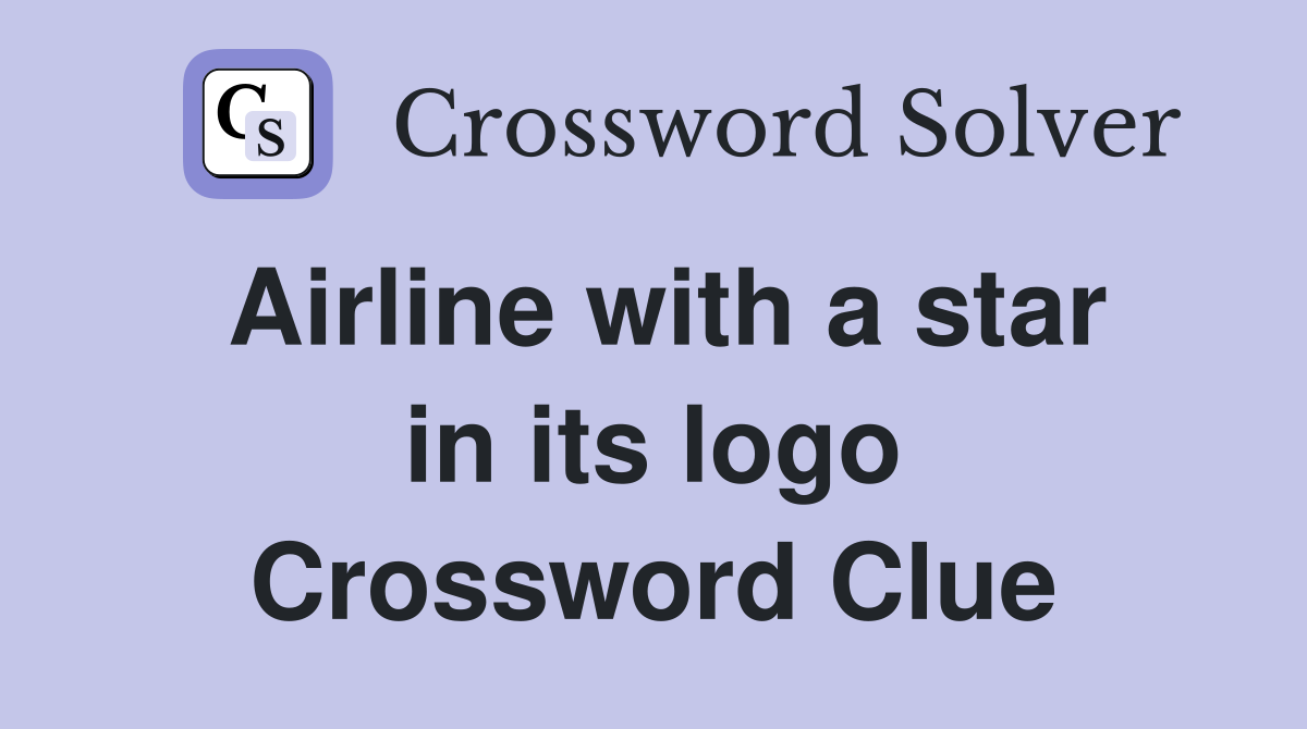 Airline with a star in its logo Crossword Clue