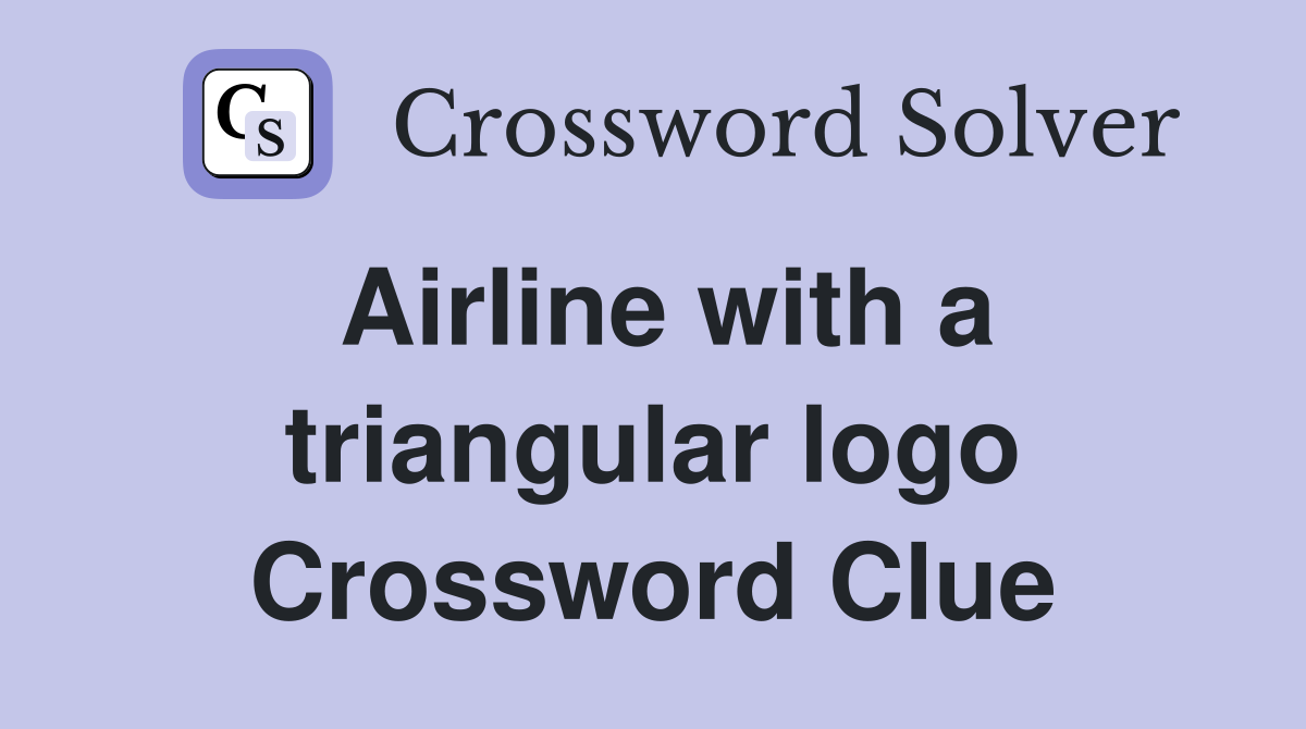 Airline with a triangular logo Crossword Clue