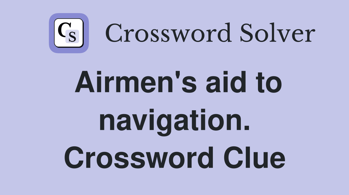 Airmen's aid to navigation. Crossword Clue
