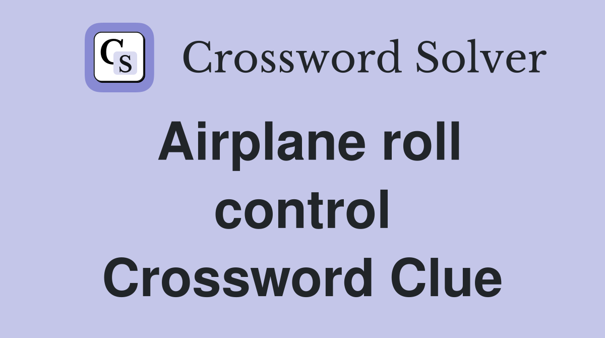 Airplane roll control Crossword Clue