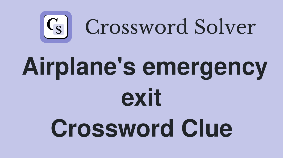 Airplane's emergency exit Crossword Clue