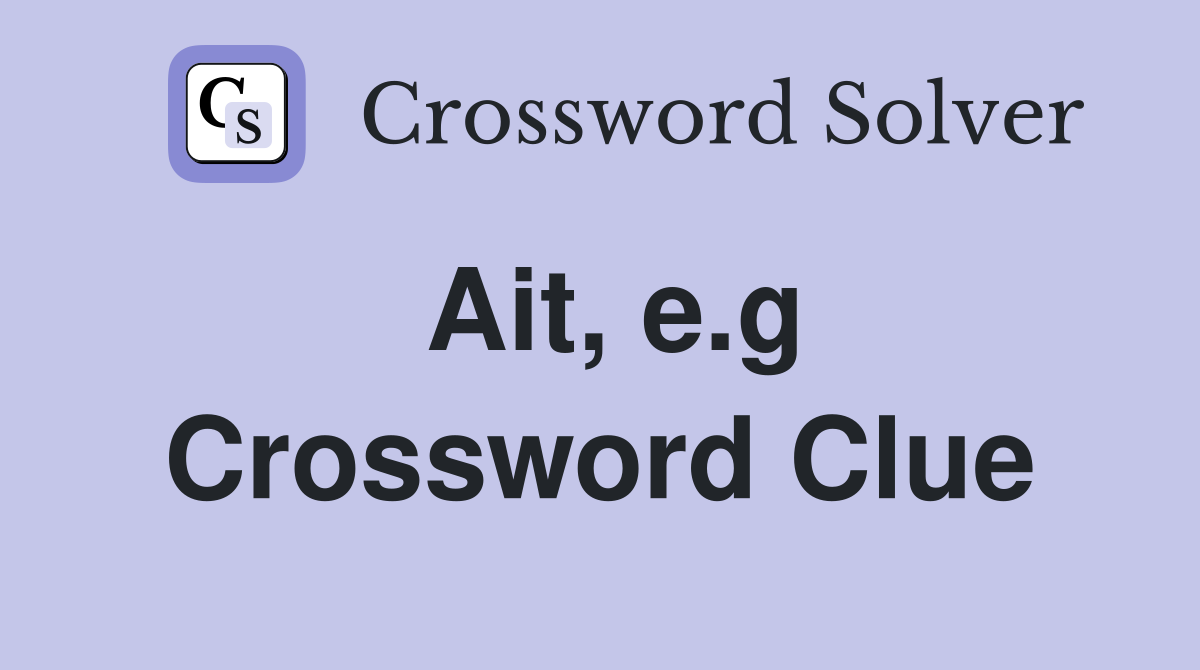 Ait, e.g Crossword Clue