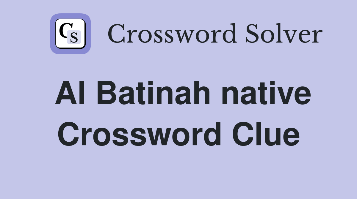 Al Batinah native Crossword Clue