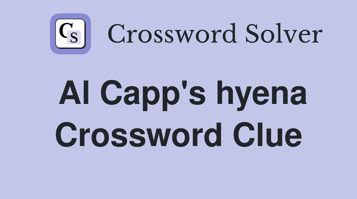 Al Capp's hyena Crossword Clue