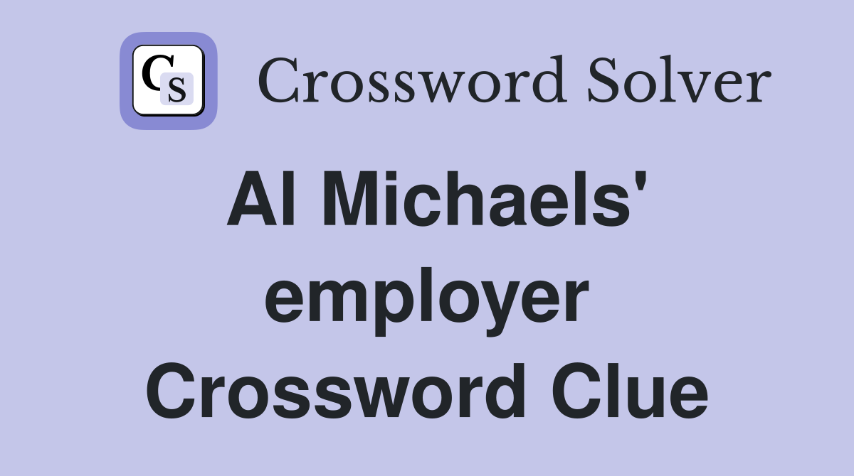 Al Michaels' employer Crossword Clue