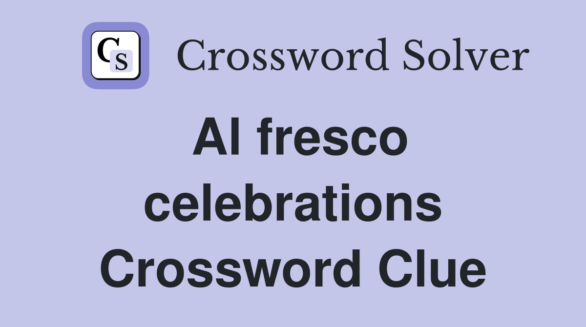 Al fresco celebrations Crossword Clue