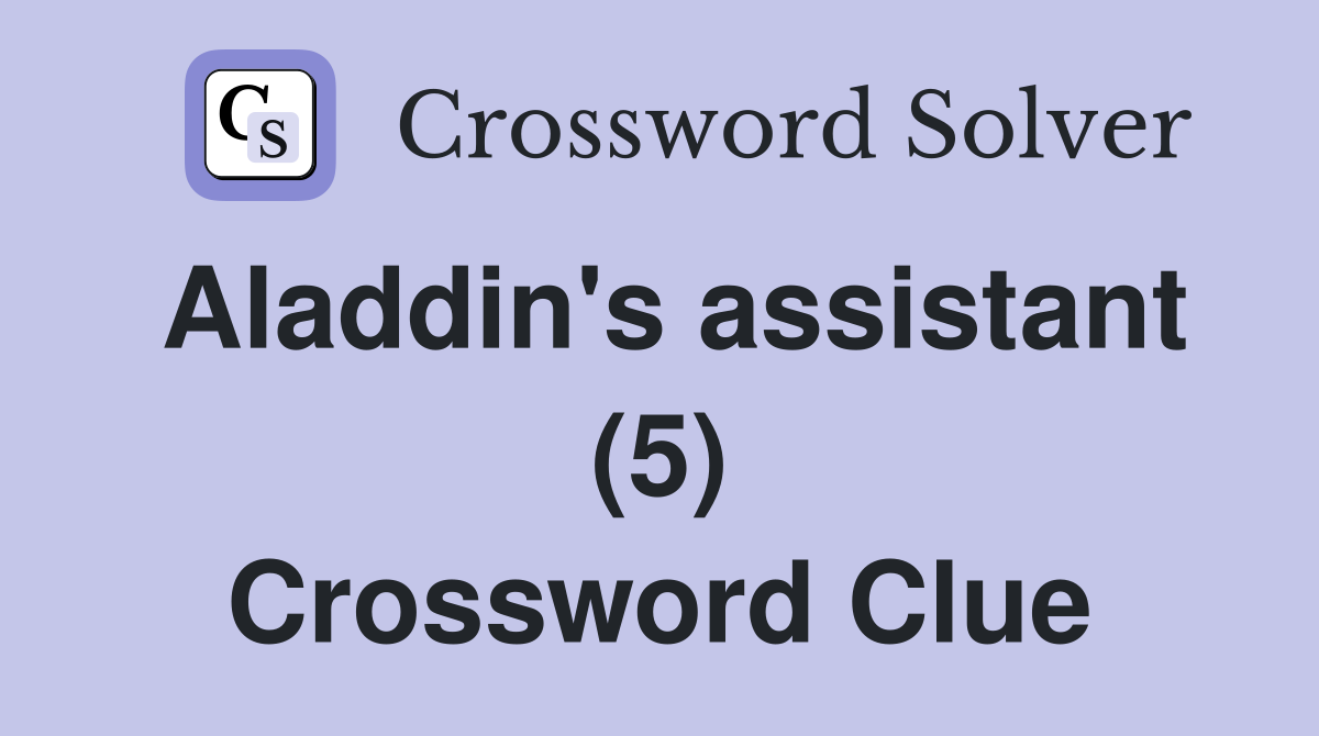 Aladdin's assistant (5) Crossword Clue