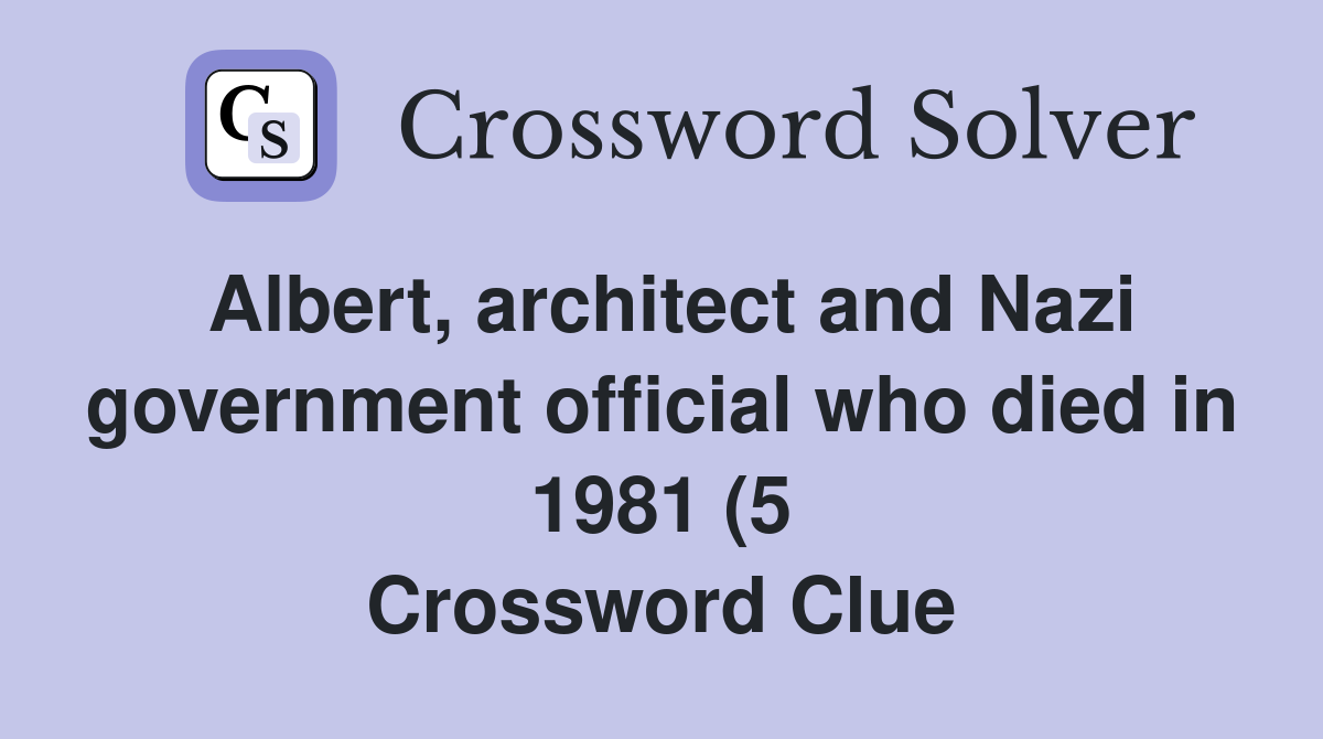 Albert architect andgovernment official who died in 1981 (5 Albert architect andgovernment official who died in 1981 (5