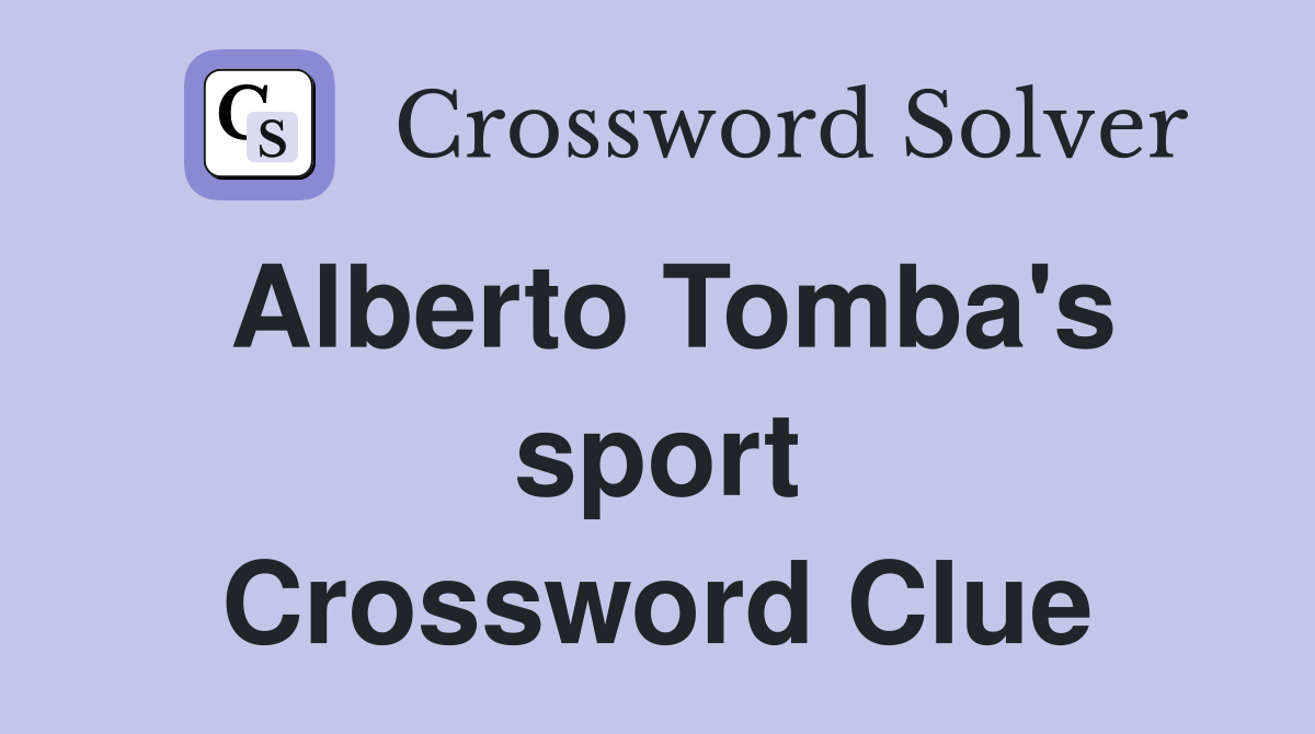 Alberto Tomba's sport Crossword Clue