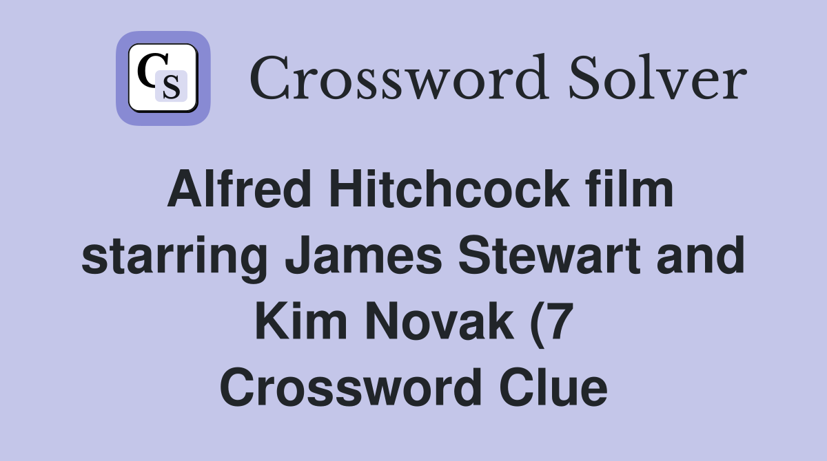 Alfred Hitchcock film starring James Stewart and Kim Novak (7 Alfred Hitchcock film starring James Stewart and Kim Novak (7