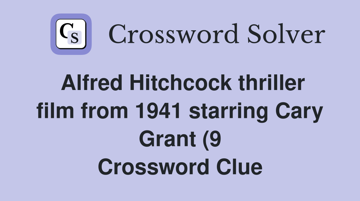 Alfred Hitchcock thriller film from 1941 starring Cary Grant (9 Alfred Hitchcock thriller film from 1941 starring Cary Grant (9