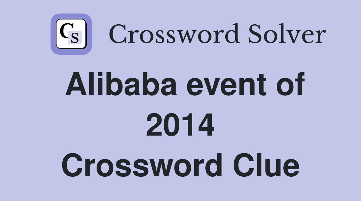 Alibaba event of 2014 Crossword Clue