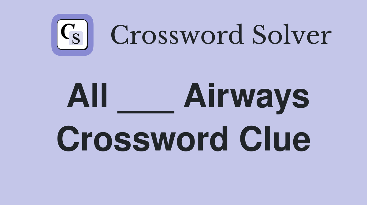 All ___ Airways Crossword Clue