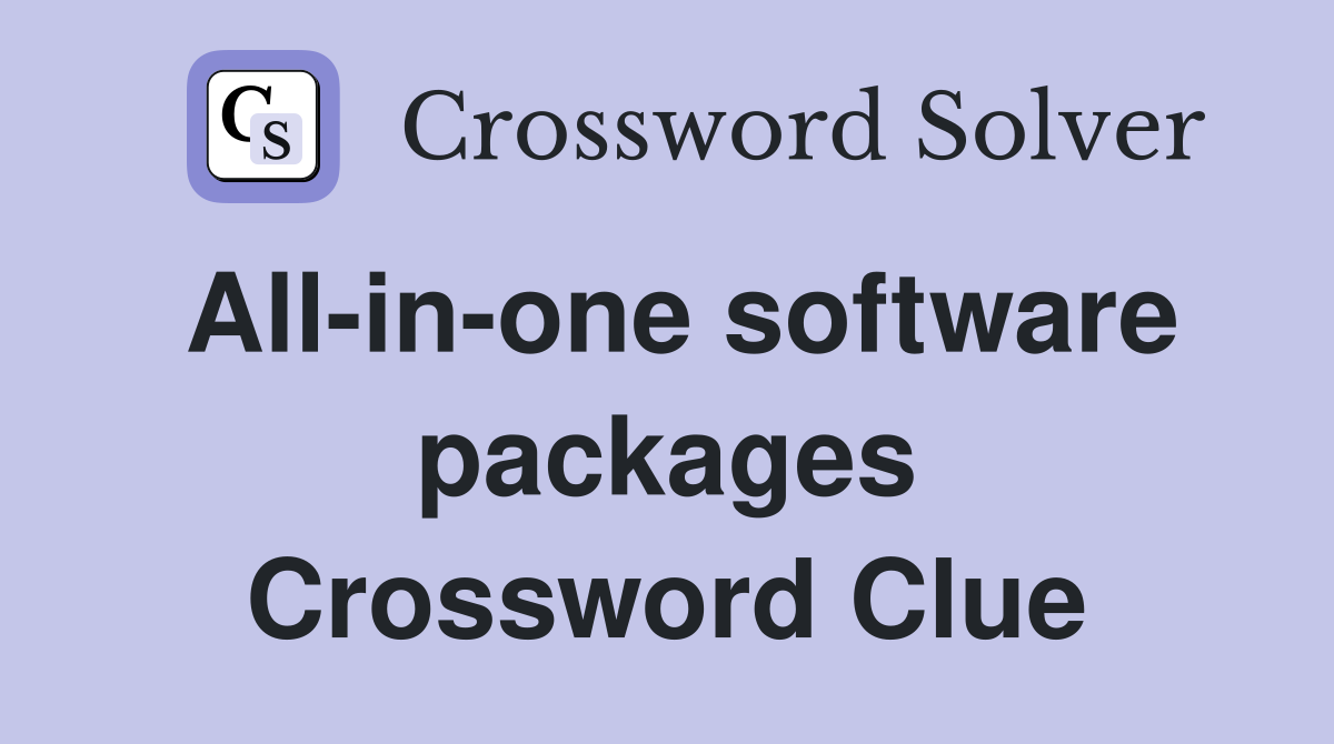All-in-one software packages Crossword Clue