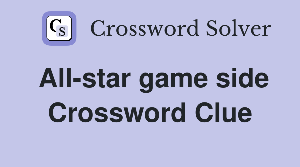 All-star game side Crossword Clue