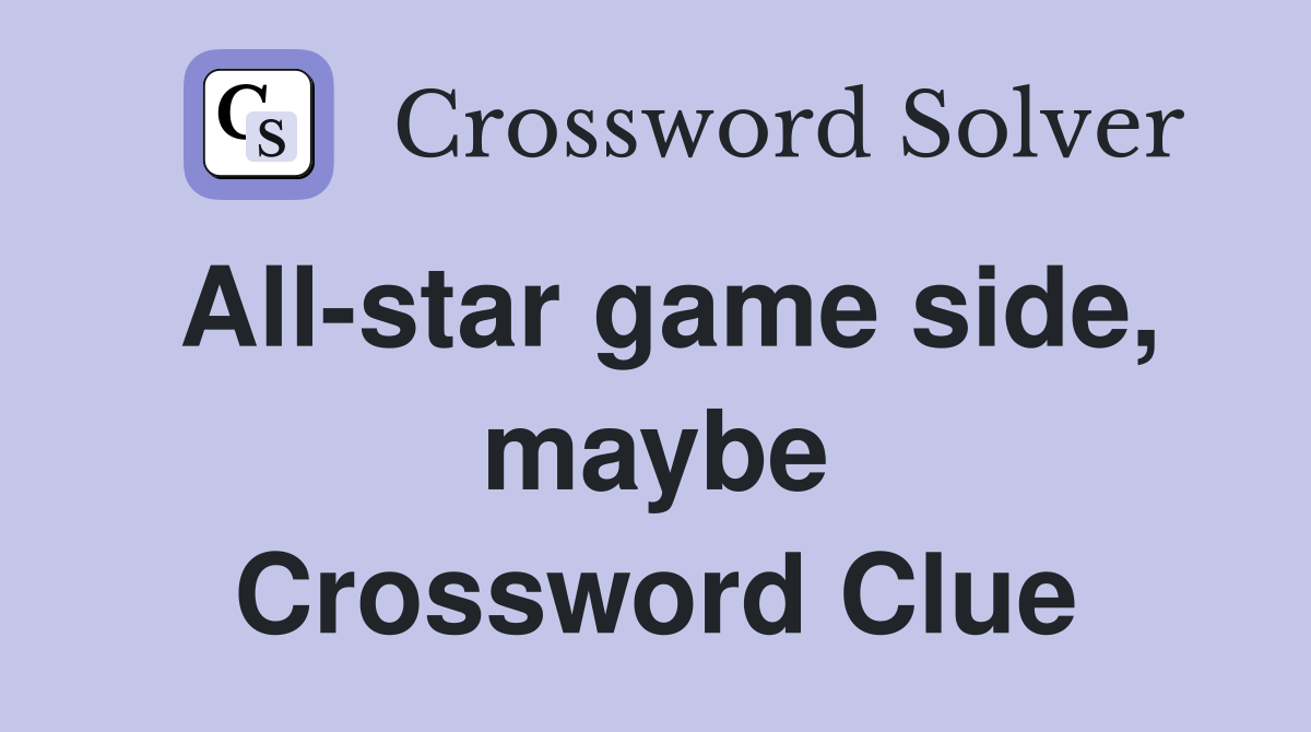 All-star game side, maybe Crossword Clue