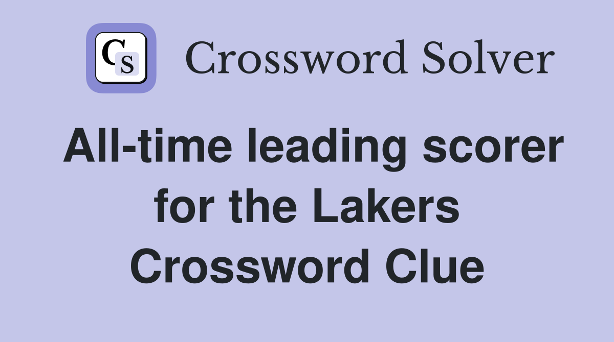 All-time leading scorer for the Lakers Crossword Clue
