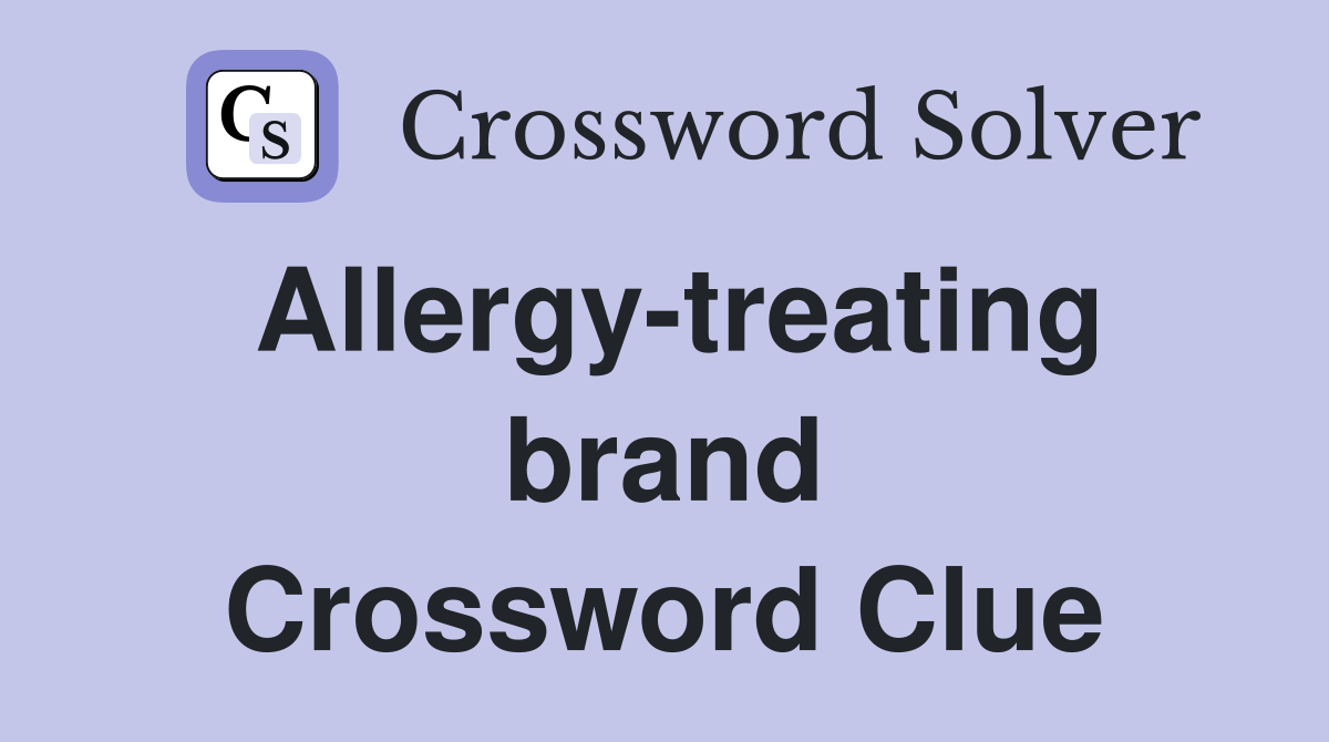 Allergy-treating brand Crossword Clue