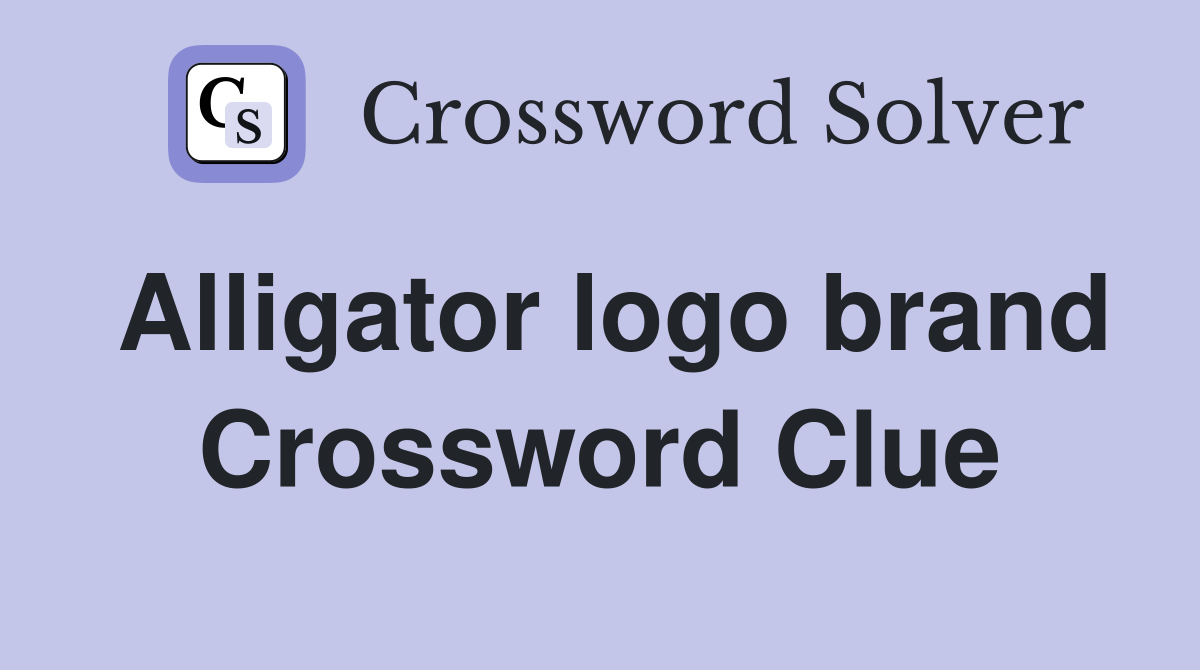 Alligator logo brand Crossword Clue