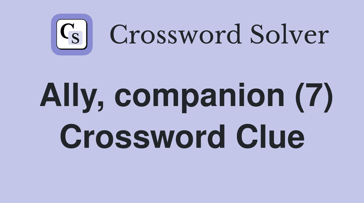 Ally, companion (7) Crossword Clue