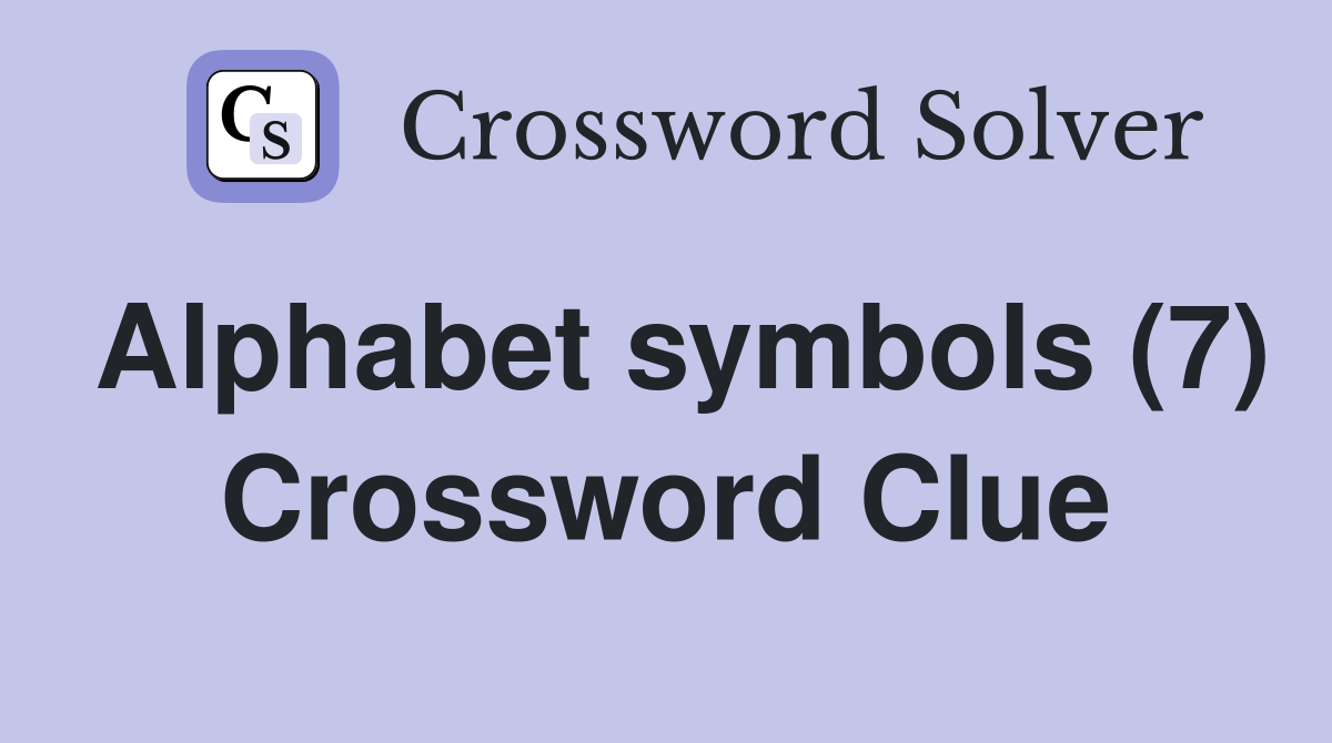 Alphabet symbols (7) Crossword Clue
