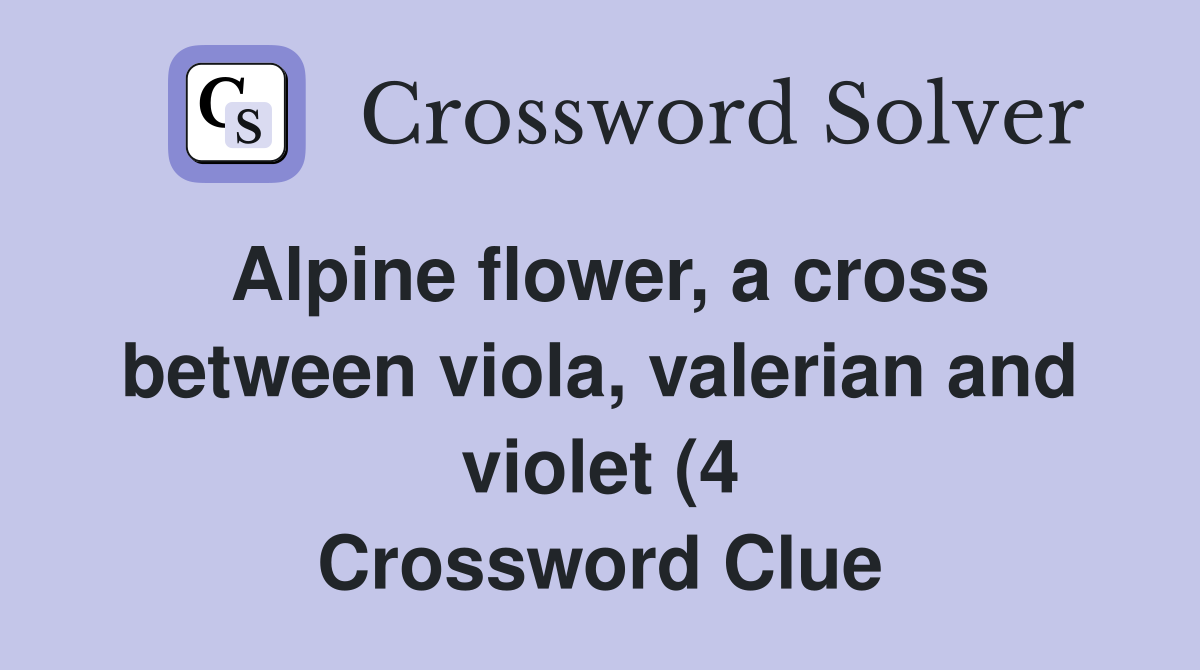 Alpine flower a cross between viola valerian and violet (4 Alpine flower a cross between viola valerian and violet (4