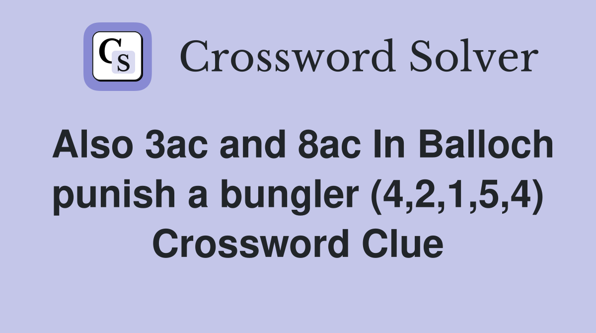 Also 3ac and 8ac In Balloch punish a bungler (4,2,1,5,4) Crossword Clue