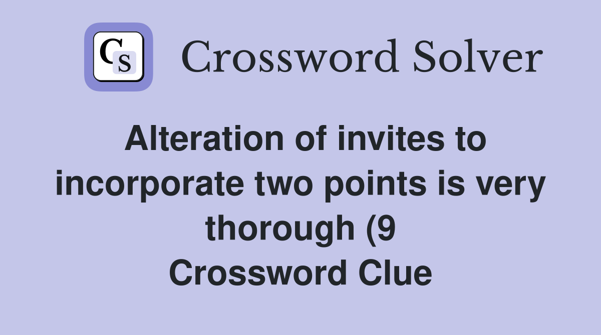 Alteration of invites to incorporate two points is very thorough (9 Alteration of invites to incorporate two points is very thorough (9