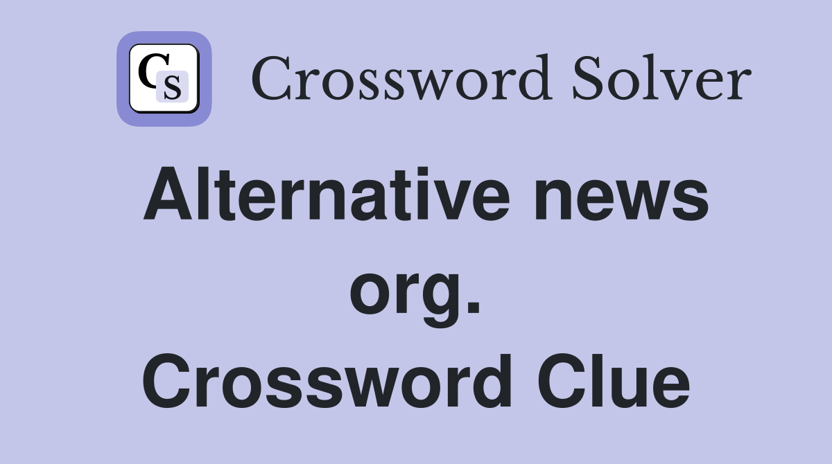 Alternative news org. Crossword Clue