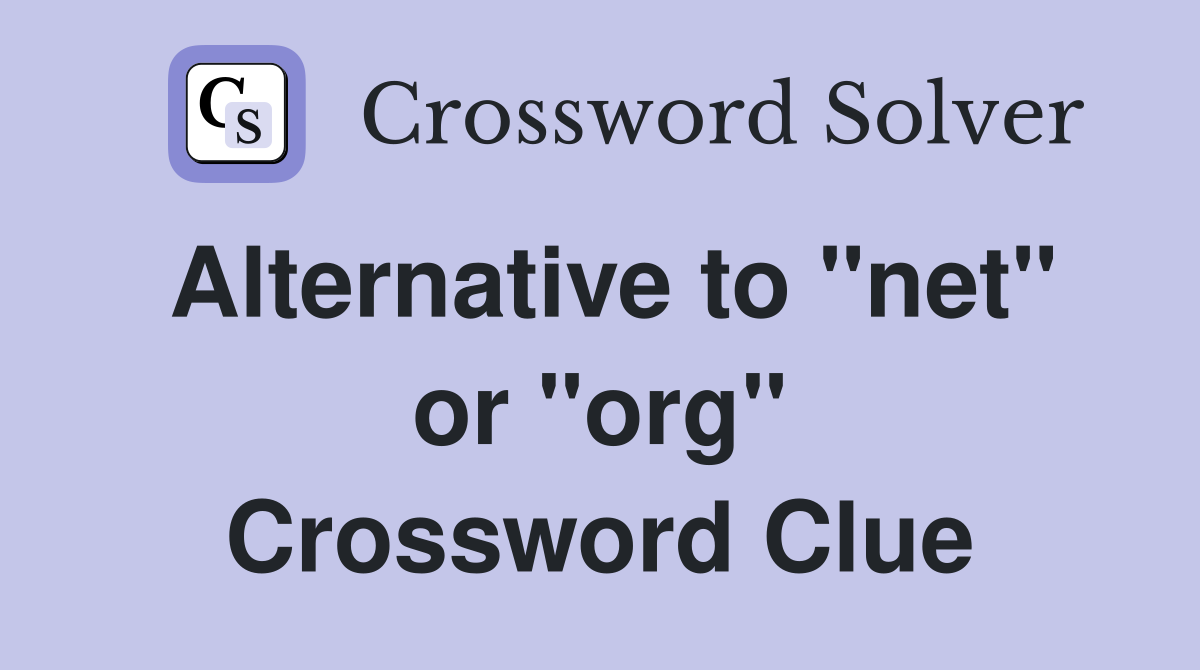 Alternative to "net" or "org" Crossword Clue