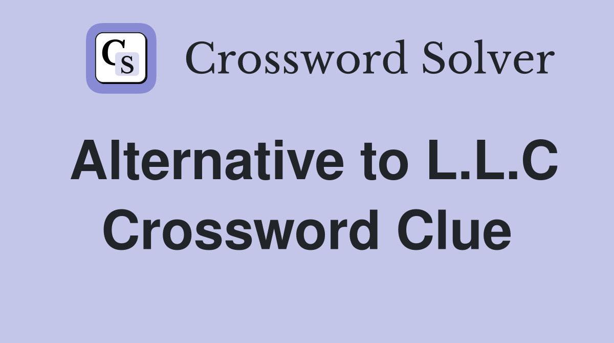 Alternative to L.L.C Crossword Clue