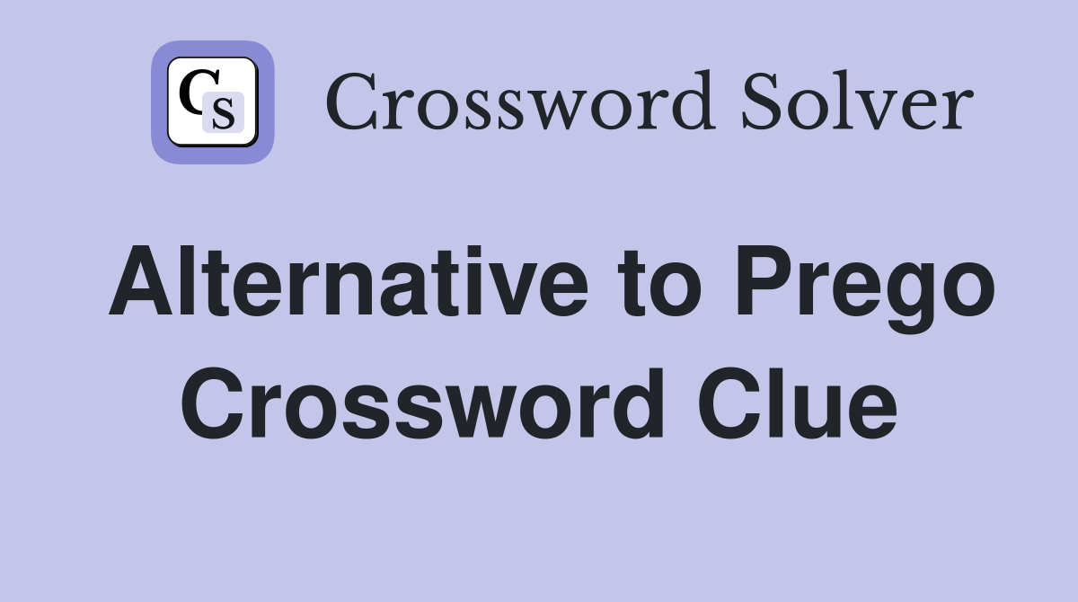 Alternative to Prego Crossword Clue