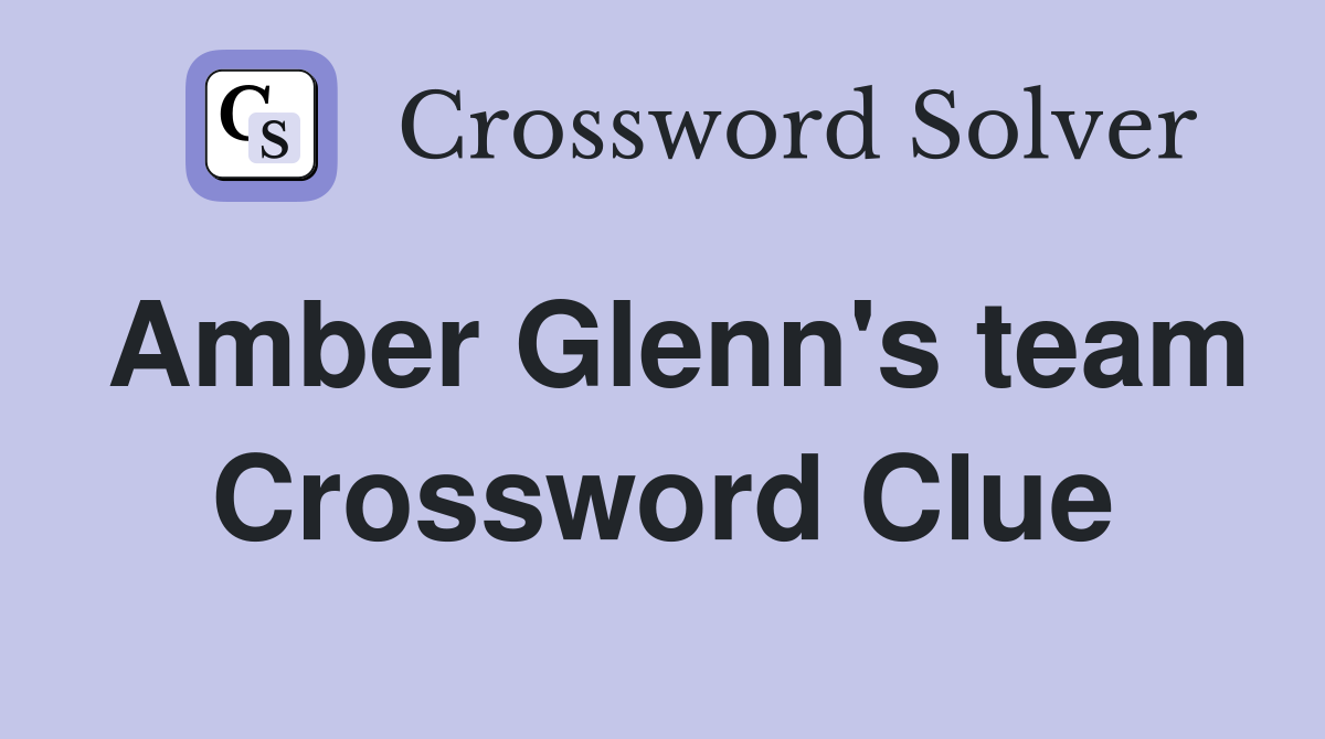 Amber Glenn's team Crossword Clue