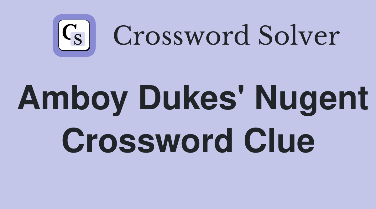 Amboy Dukes' Nugent Crossword Clue