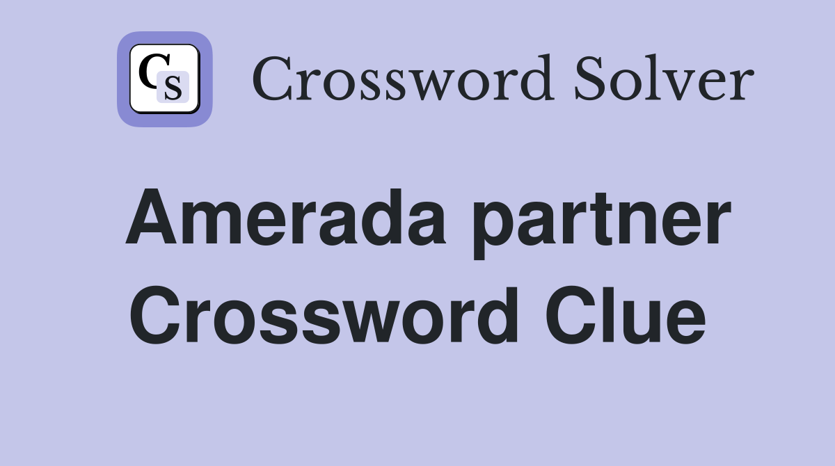 Amerada partner Crossword Clue
