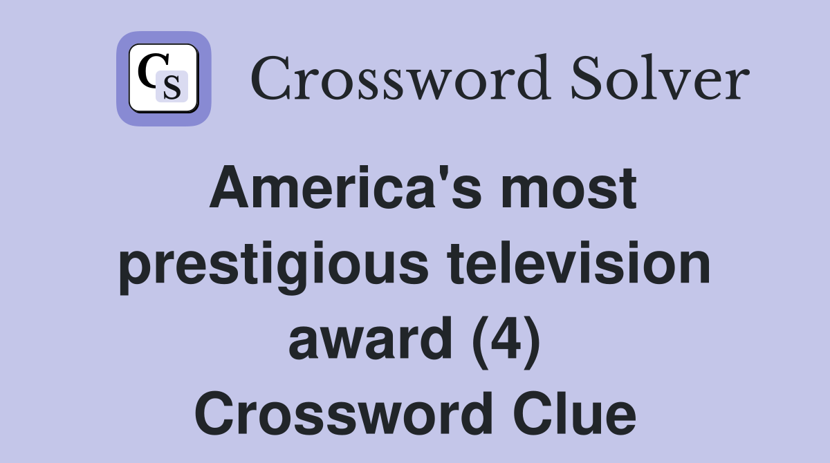 America's most prestigious television award (4) Crossword Clue