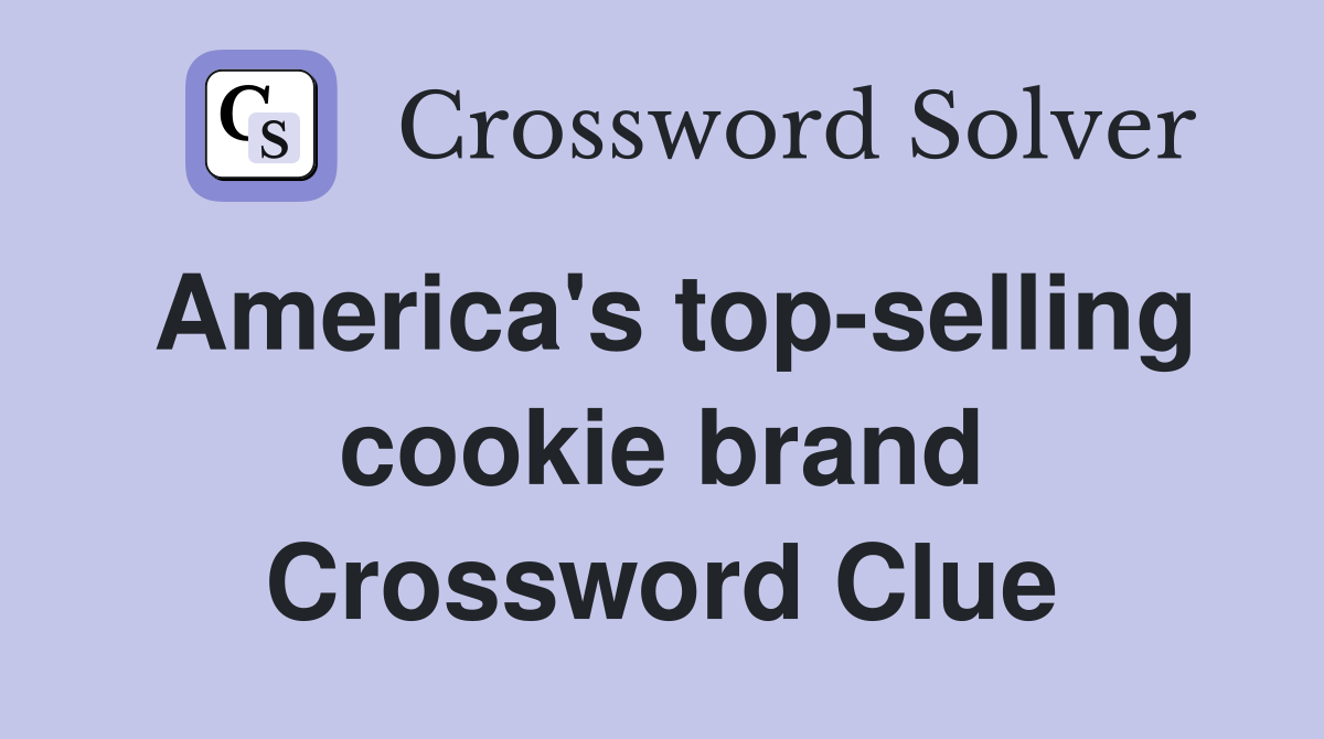 America's top-selling cookie brand Crossword Clue