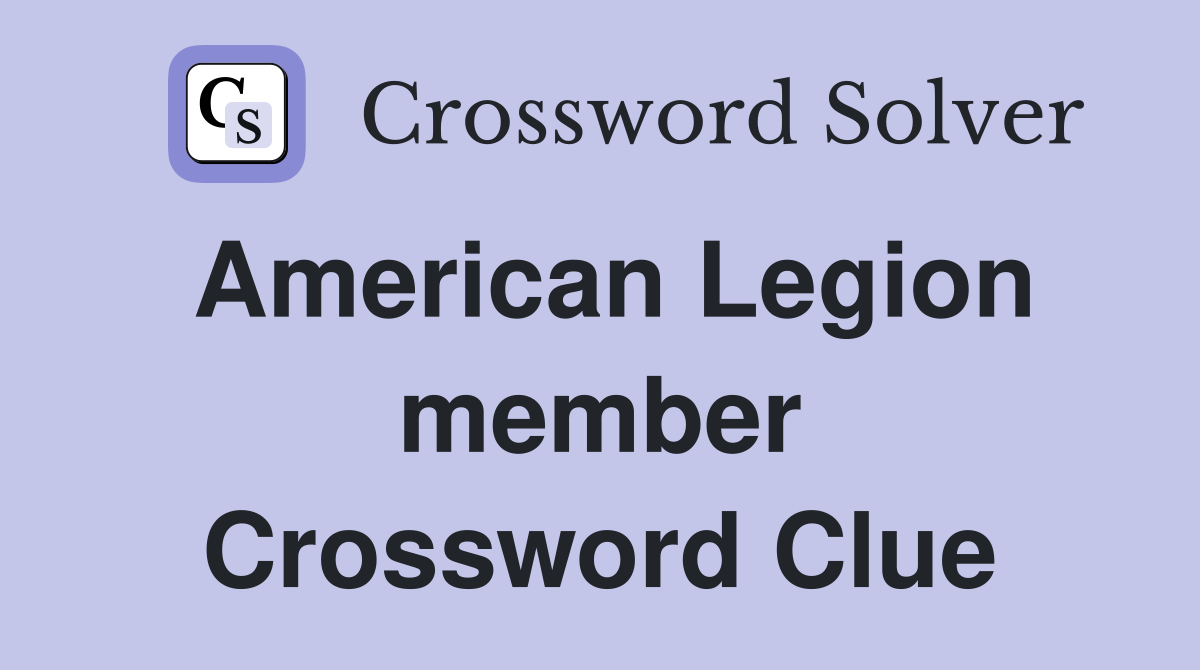 American Legion member Crossword Clue