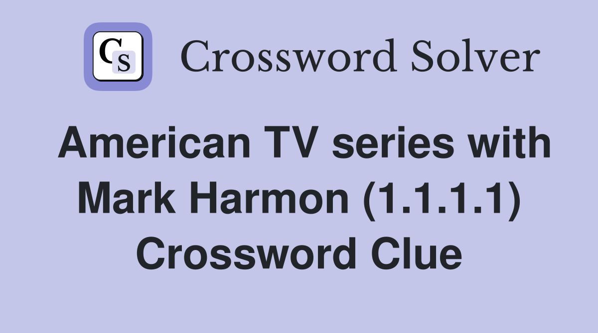American TV series with Mark Harmon (1.1.1.1) Crossword Clue