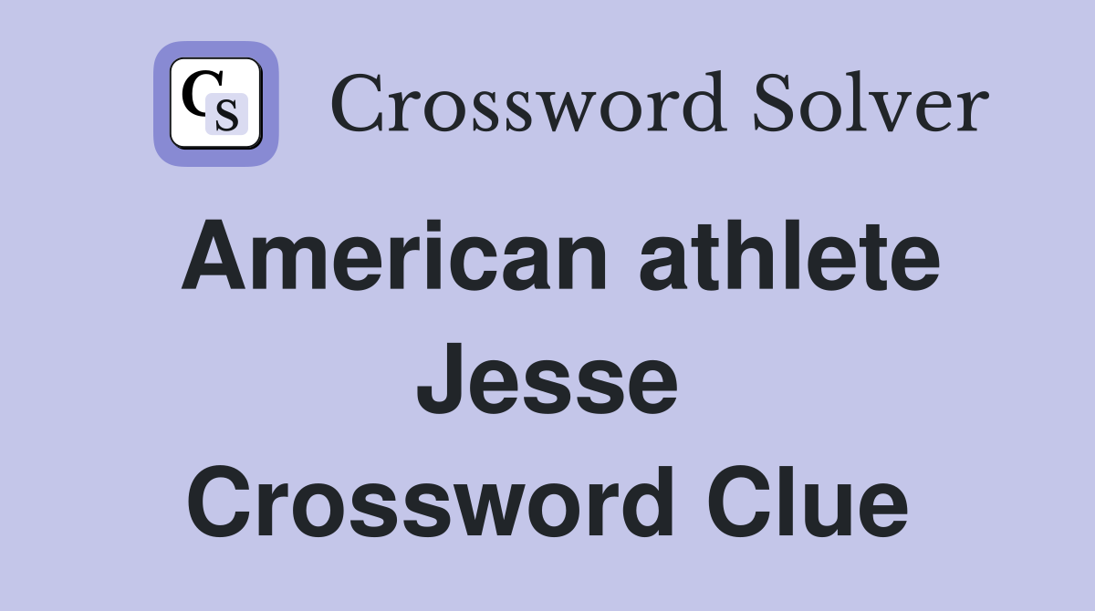 American athlete Jesse Crossword Clue