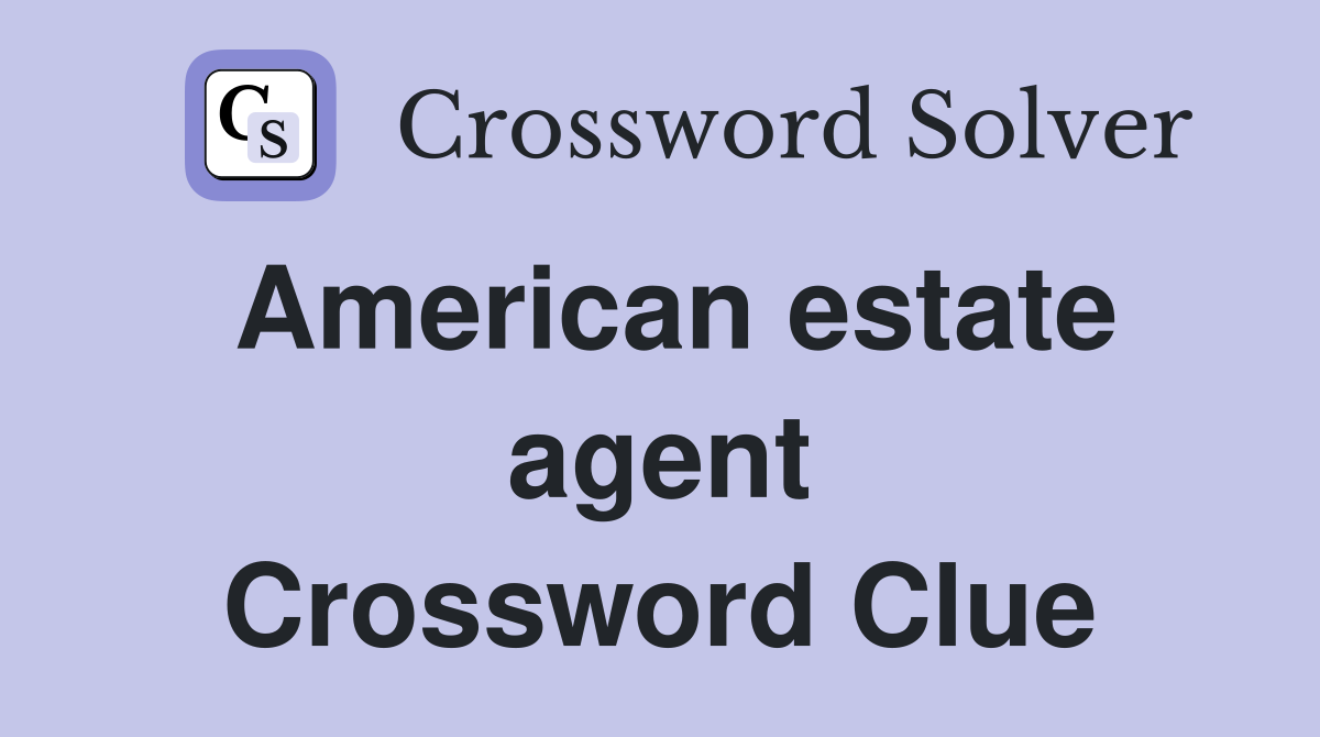 American estate agent Crossword Clue