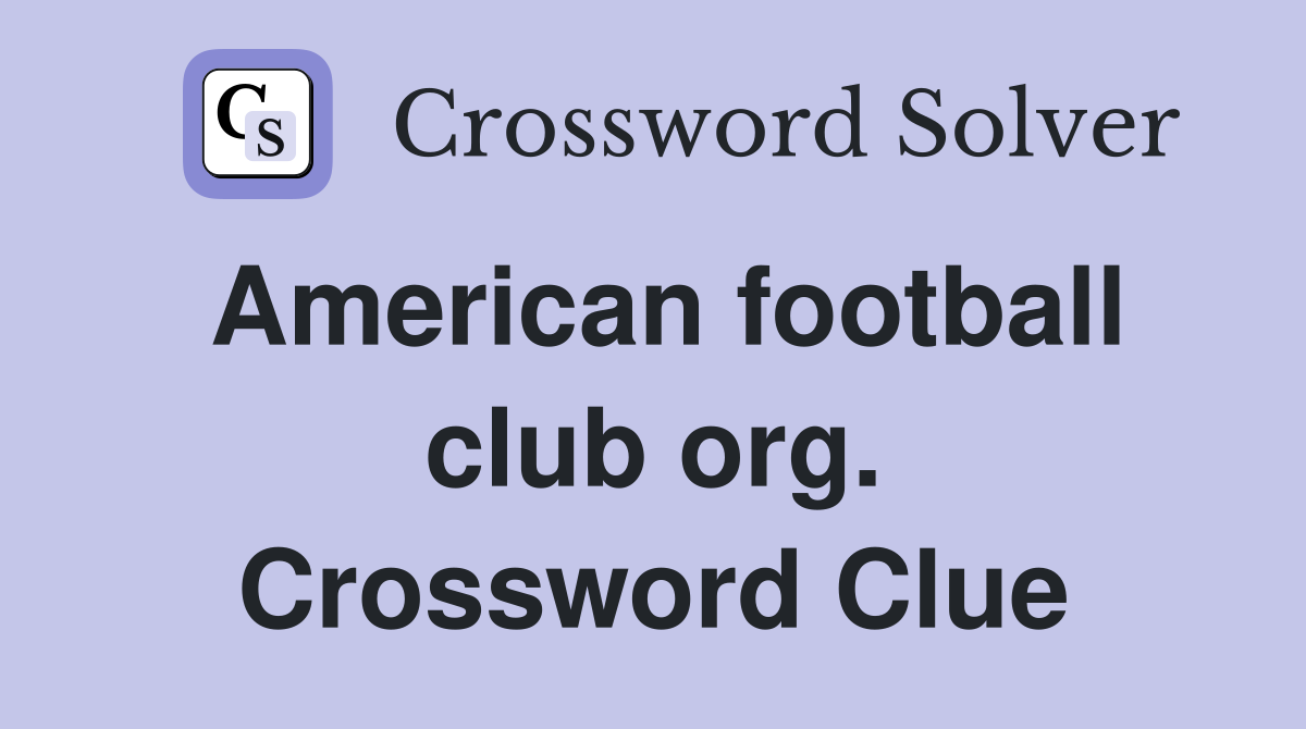 American football club org. Crossword Clue