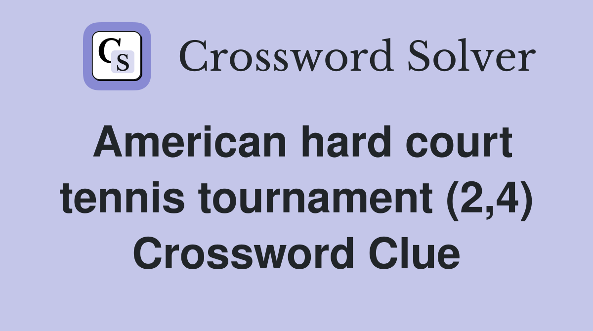 American hard court tennis tournament (2,4) Crossword Clue