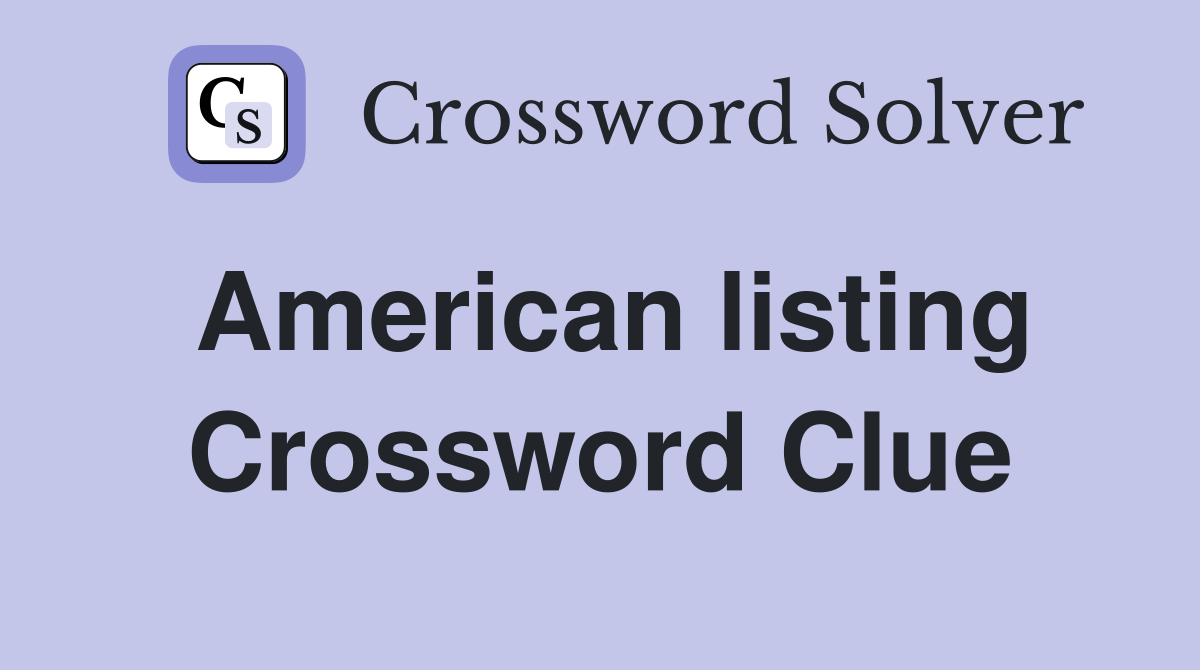 American listing Crossword Clue