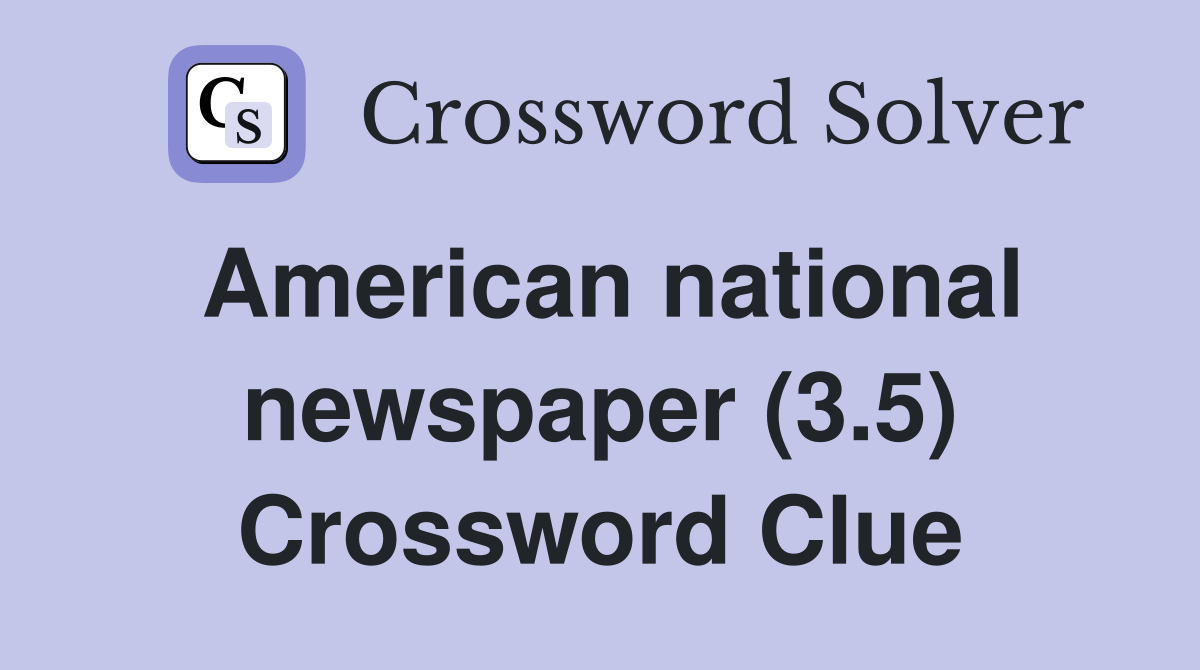 American national newspaper (3.5) Crossword Clue