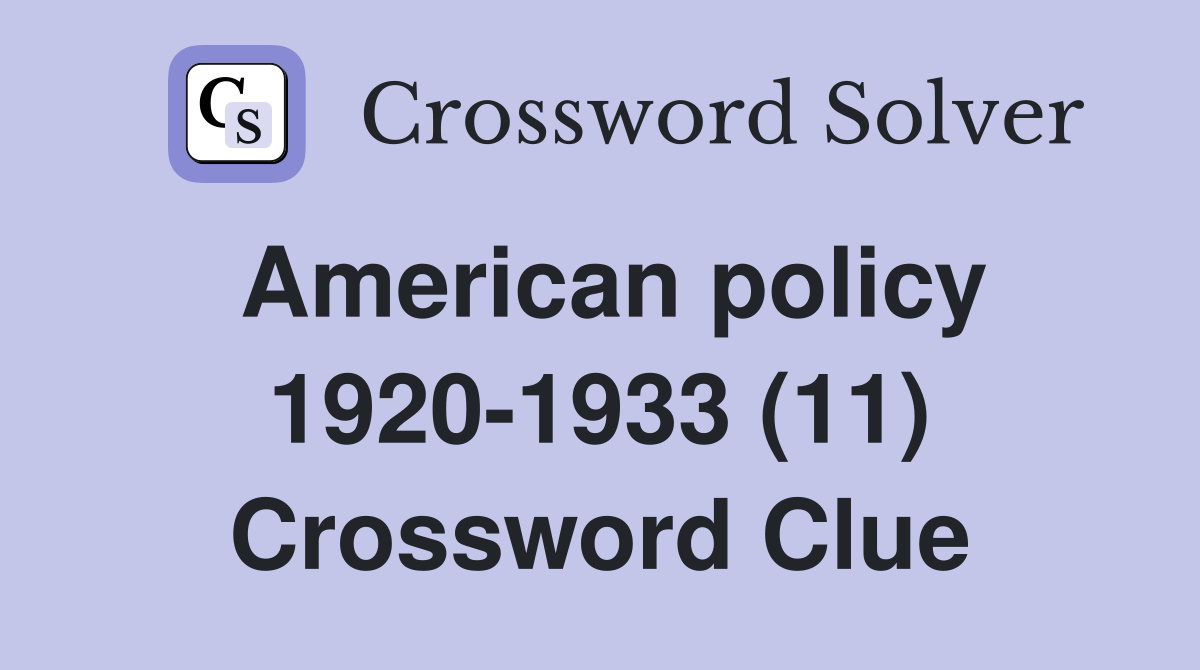 American policy 1920-1933 (11) Crossword Clue