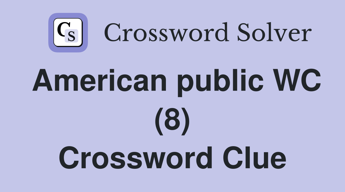 American public WC (8) Crossword Clue