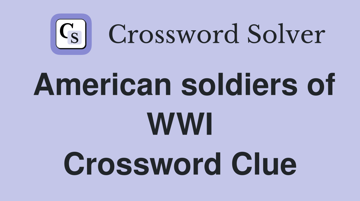 American soldiers of WWI Crossword Clue