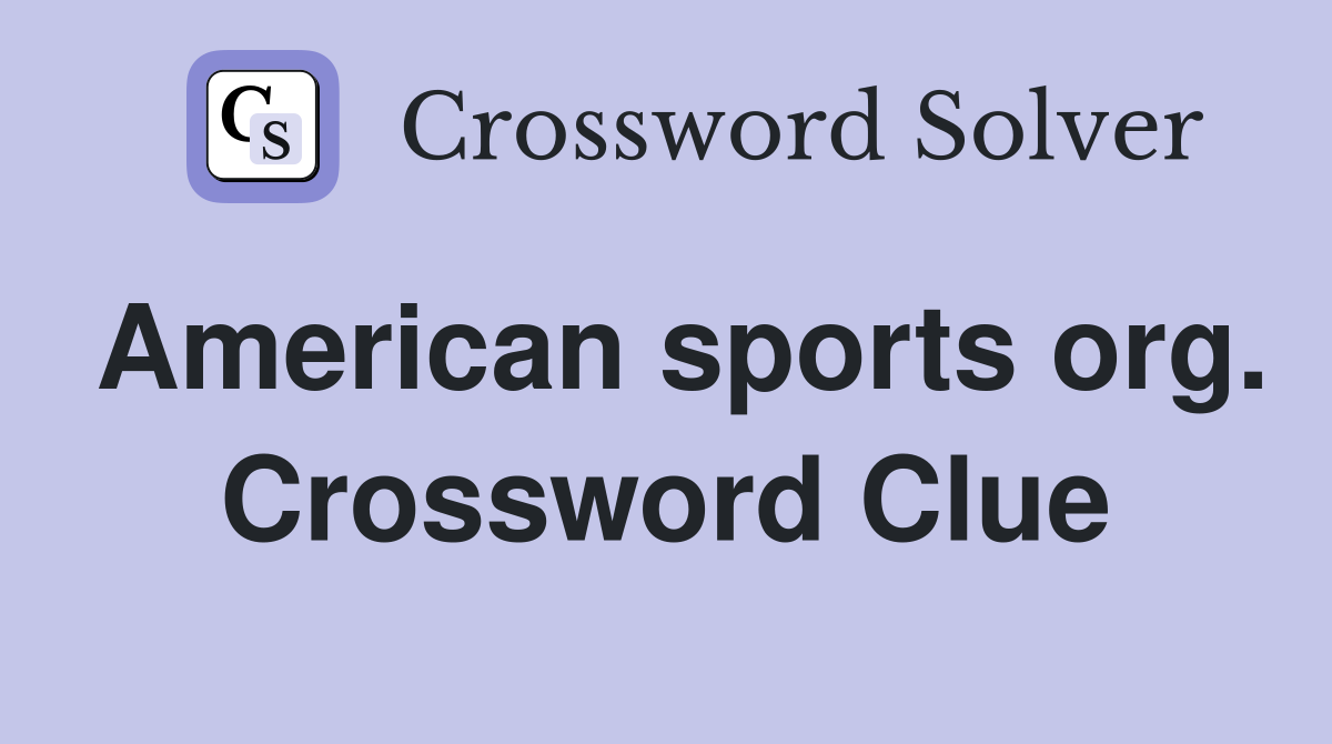 American sports org. Crossword Clue